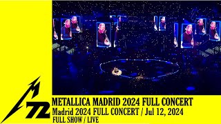 Metallica Madrid 2024 Full Concert 12072024 M72 World Tour Live [upl. by Aracat]