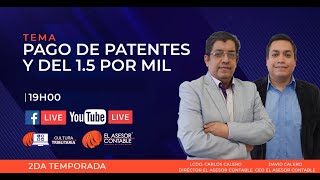 PAGO DE PATENTES Y DEL 15 POR MIL l Cultura Tributaria  EN VIVO [upl. by Haukom]