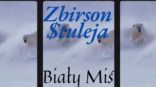 Biały Miś  Zbirson tuleja AI Cover [upl. by Anirad232]