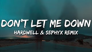 The Chainsmokers  Dont Let Me Down Hardwell amp Sephyx Remix Lyrics [upl. by Heinrike]