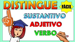 📚DIFERENCIA SUSTANTIVOS  ADJETIVOS Y VERBOS 👉 📌Video educativo para niños [upl. by Ydarg]