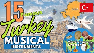 PART1 15 FAMOUS TURKEY MUSICAL INSTRUMENTS WITH NAMES AND PICTURES  AEROPHONE AND MEMBRANOPHONE [upl. by Tu]