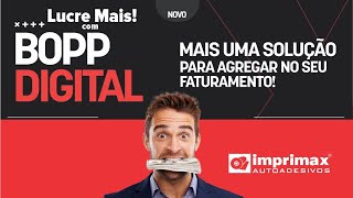 LUCRE MAIS com Bopp Digital da Imprimax Adesivos [upl. by Campbell]