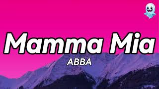 ABBA  Mamma Mia Lyrics👻 [upl. by Tome]