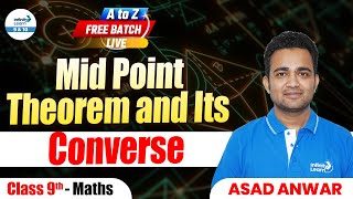 Mid Point Theorem and Its Converse  Class 9 Maths  Class 9 Preparation  LIVE  InfinityLearn910 [upl. by Lenna]