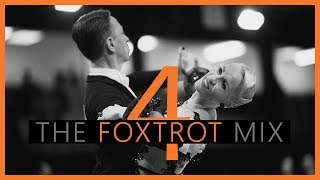 ►FOXTROT MUSIC MIX 4  Dancesport amp Ballroom Dancing Music [upl. by Azial]