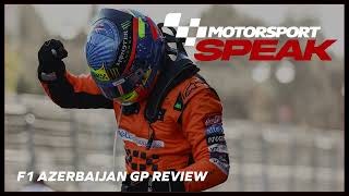 Motorsport Speak Formula 1 Azerbaijan Grand Prix Review [upl. by Dahs544]