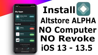 How To Install AltStore NO Computer NO Revoke iOS 13  135 Jailbreak iPhone iPad iPod Touch  NEW [upl. by Deckert]