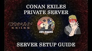 EASY Conan Exiles PRIVATE Server Setup Guide  PC Steam 2020 [upl. by Montano]