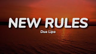 Dua Lipa ‒ New Rules Lyrics [upl. by Berlauda17]