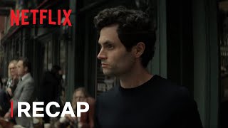 YOU  Official Series Recap  Netflix [upl. by Komsa]