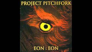 Projekt Pitchfork  EON [upl. by Nrev]