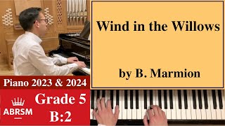 ABRSM Piano 20232024 Grade 5 B2 Bernadette Marmion Wind in the Willows Piano Tutorial [upl. by Ellebana354]