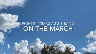 Fightin Texas Aggie Band On the March  August 31 2024  Texas AampM vs Notre Dame [upl. by Leak]