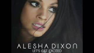 Alesha Dixon  Lets Get Excited [upl. by Sharman]