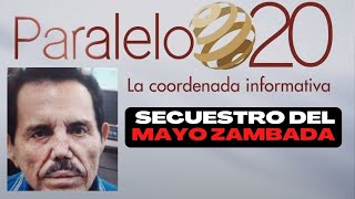 Mayo Zambada su secuestro y el paralelismo con Alvarez Machain [upl. by Ideih]