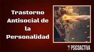 El Trastorno Antisocial de la personalidad [upl. by Shelley917]