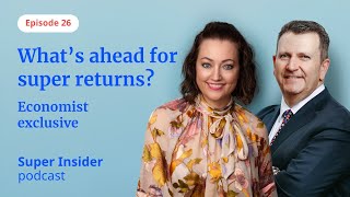 Whats ahead for your superannuation returns Economist exclusive [upl. by Ichabod]