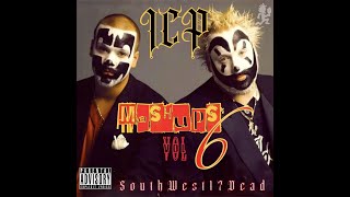 ICP Mashups Vol6 SouthWest 17 Dead [upl. by Elleved855]