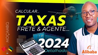 Como Calcular Taxas De Importação Da China para Moçambique DETALHADO [upl. by Eibba]