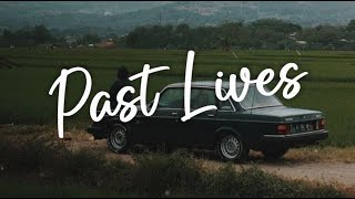 Sapientdream  Past Lives Lyrics [upl. by Westney]