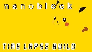 Nanoblock  Pokémon Pikachu  Time Lapse Build [upl. by Juta]