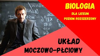 Układ moczowopłciowy Biologia rozszerzona do matury matura [upl. by Durtschi]