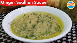 How to Make Ginger Scallion Sauce  Ginger Scallion Oil No MSG [upl. by Sairtemed594]