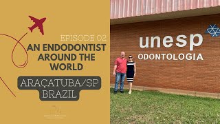 An Endodontist around the world  UNESP  ARAÇATUBASP  BRAZIL [upl. by Lraed331]