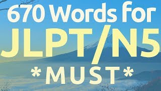 Learn 670 basic words for JLPTN5 You Must Know [upl. by Evangeline]