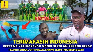 🔴PERTAMA KALI RASAKAN KOLAM RENANG PEMAIN SENEGAL U17 BAHAGIA SAMPAI SEBUT INDONESIA BEGINI [upl. by Wilhelmine825]