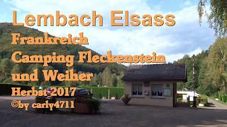 Badeweiher und Campingplatz Fleckenstein Lembach Elsass Frankreich Herbst 2017 [upl. by Lurline805]