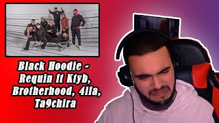 Black Hoodie  Requin ft Ktyb Brotherhood 4lfa Ta9chira REACTION 🔥🔥🔥 [upl. by Goldina]