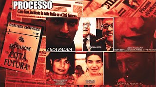 PROCESSO  LUCA PALAIA ANGELO IZZO [upl. by Rashida]