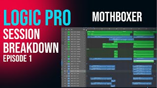 Logic Pro and Mothboxer Session Breakdown [upl. by Dawkins608]