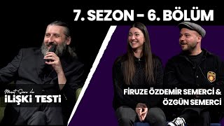 Mesut Süre İle İlişki Testi  Konuklar Firuze Özdemir Semerci amp Özgün Semerci [upl. by Eduino]