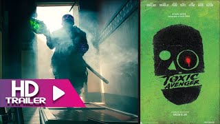 The Toxic Avenger 2023 Trailer  First Look  Release Date  All The Latest Updates [upl. by Nomzzaj306]