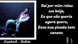 Landrick  Babete Letra By CL Legendas [upl. by Mada]