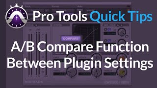 Pro Tools  Quick Tips  AB Compare Function Between Plugin Settings [upl. by Yerok]