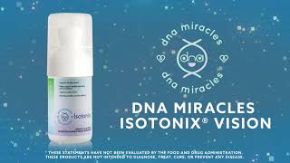 DNA Miracles® Isotonix® Vision [upl. by Eniffit]