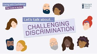 Lets talk about challenging discrimination  Caring with Confidence The Code in Action  NMC [upl. by Veronika]