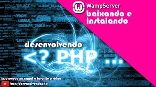 01  WampServer 25  baixando e instalando  Apache MySQL PHP  Curso Loja Virtual  PHP [upl. by Selrahc883]