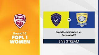 FQPL 1 Women Round 16  Broadbeach United vs Capalaba FC [upl. by Sibeal615]