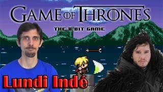 Lundi Indé Game Of Thrones  The 8 bits game [upl. by Dorn899]