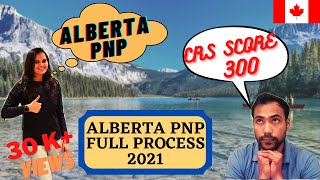 Alberta Immigrant Nominee Program AINP  Low CRS score only 300 Alberta PNP 2021 full process [upl. by Naanac]