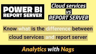 Power BI Cloud Services vs Power BI Report Server [upl. by Harris]