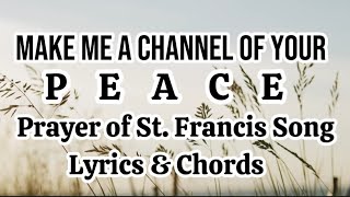 Make me a Channel of Your Peace  Prayer of St Francis Song  Cover with Lyrics amp Chords [upl. by Atnwahs]