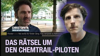 Was wurde aus dem gefeuerten ChemtrailPiloten Christoph W Eine Spurensuche [upl. by Levan]