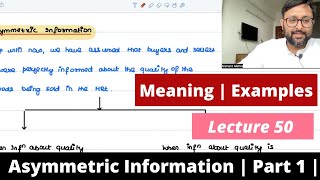 Asymmetric Information  Examples  Meaning  Part 1  50 [upl. by Annod]