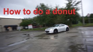 How To Do a Donut How To Drift [upl. by Tat842]